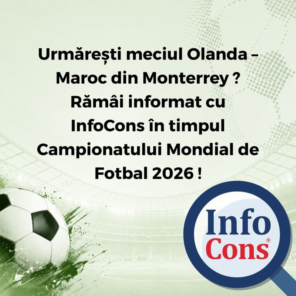 Urmărești meciul Olanda – Maroc din Monterrey ? Rămâi informat cu InfoCons în timpul Campionatului Mondial de Fotbal 2026 !