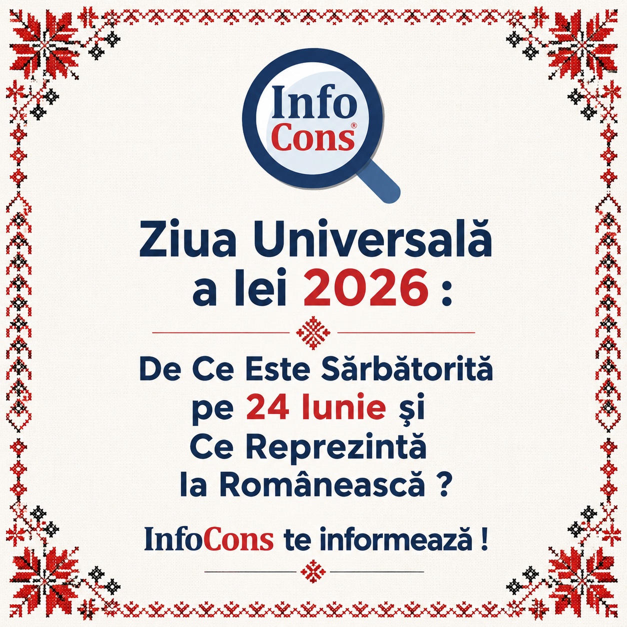 Ziua Universală a Iei 2026 De Ce Este Sărbătorită pe 24 Iunie și Ce Reprezintă Ia Românească InfoCons te informează !