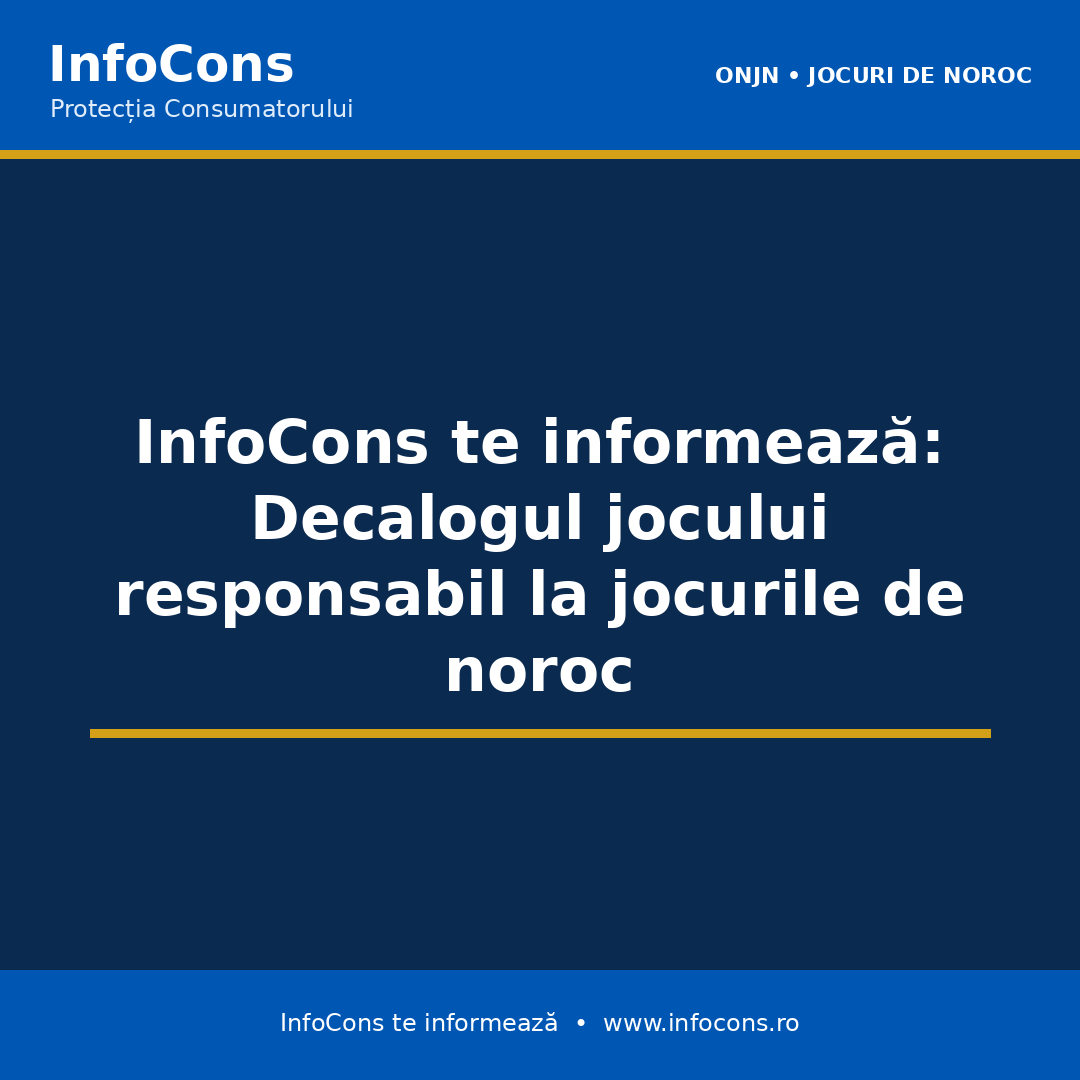 InfoCons te informeaza &ndash; Decalogul jocului responsabil