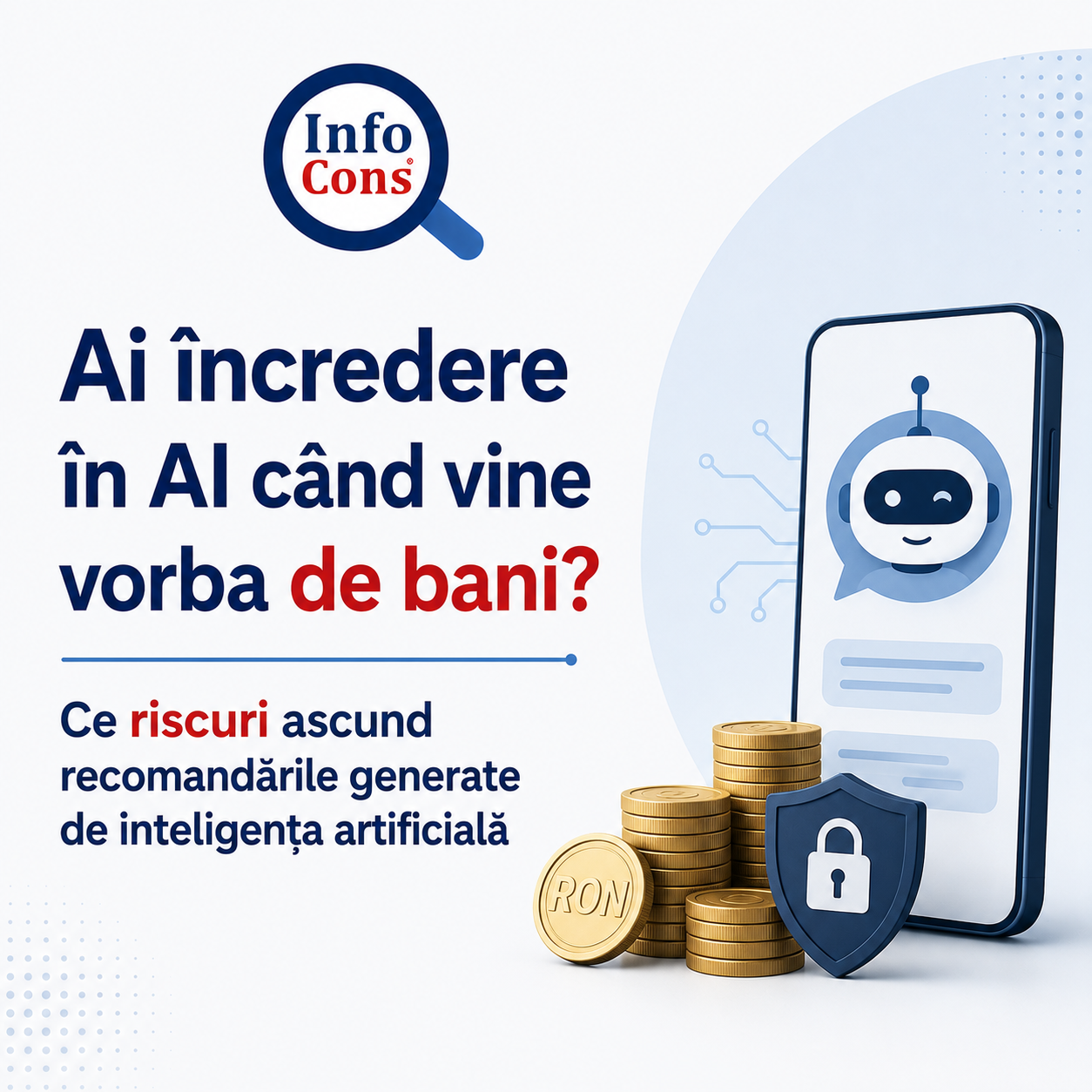Ai încredere în AI când vine vorba de bani ? Ce riscuri ascund recomandările generate de inteligența artificială