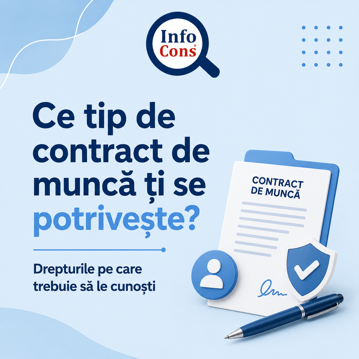 Ce tip de contract de muncă ți se potrivește ? Drepturile pe care trebuie să le cunoști