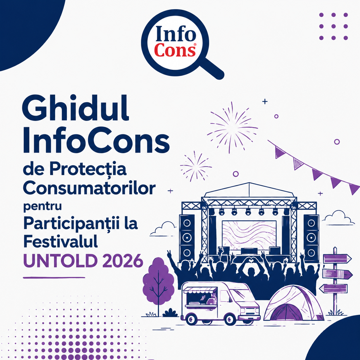 Ghidul InfoCons de Protecția Consumatorilor pentru Participanții la Festivalul UNTOLD 2026