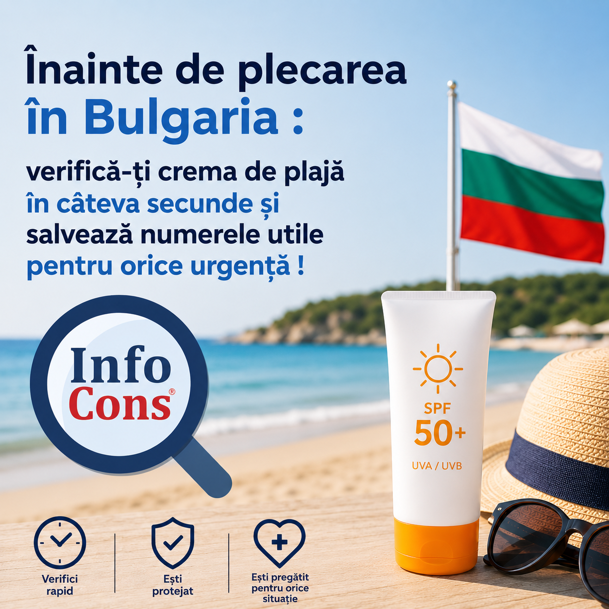 Înainte de plecarea în Bulgaria : verifică-ți crema de plajă în câteva secunde și salvează numerele utile pentru orice urgență !