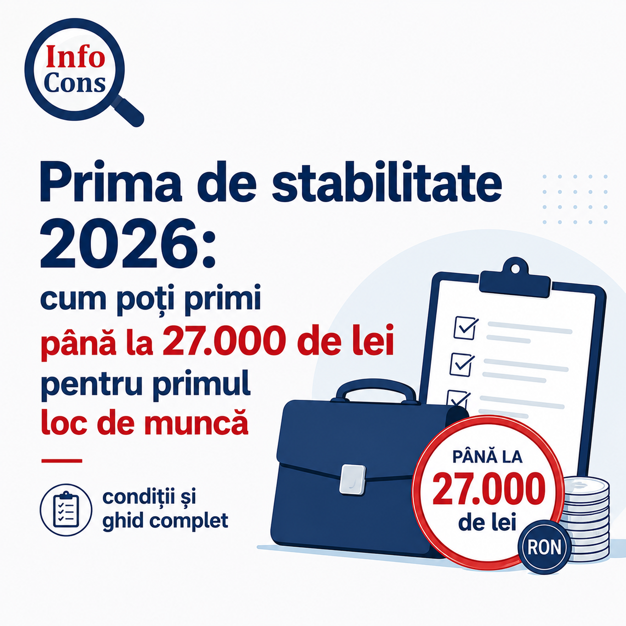 Prima de stabilitate 2026 : cum poți primi până la 27.000 de lei pentru primul loc de muncă – condiții și ghid complet