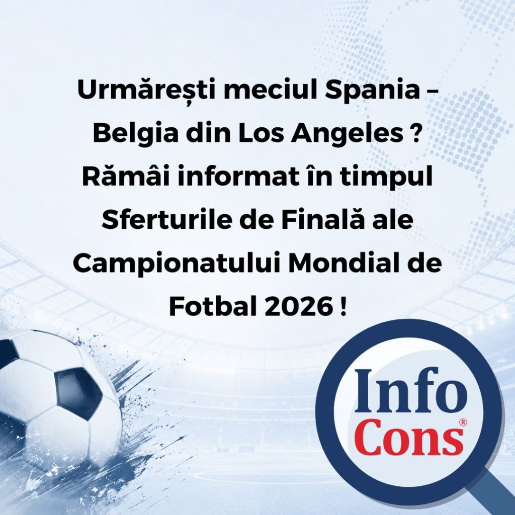Urmărești meciul Spania &ndash; Belgia din Los Angeles ? Răm&acirc;i informat &icirc;n timpul Sferturile de Finală ale Campionatului Mondial de Fotbal 2026 !