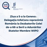 Ziua a 5-a la Geneva : Delegația InfoCons reprezintă România la Dezbaterile Celei de-a 68-a Serii a Adunărilor Statelor Membre ale Organizației Mondiale a Proprietății Intelectuale - WIPO / EUIPO