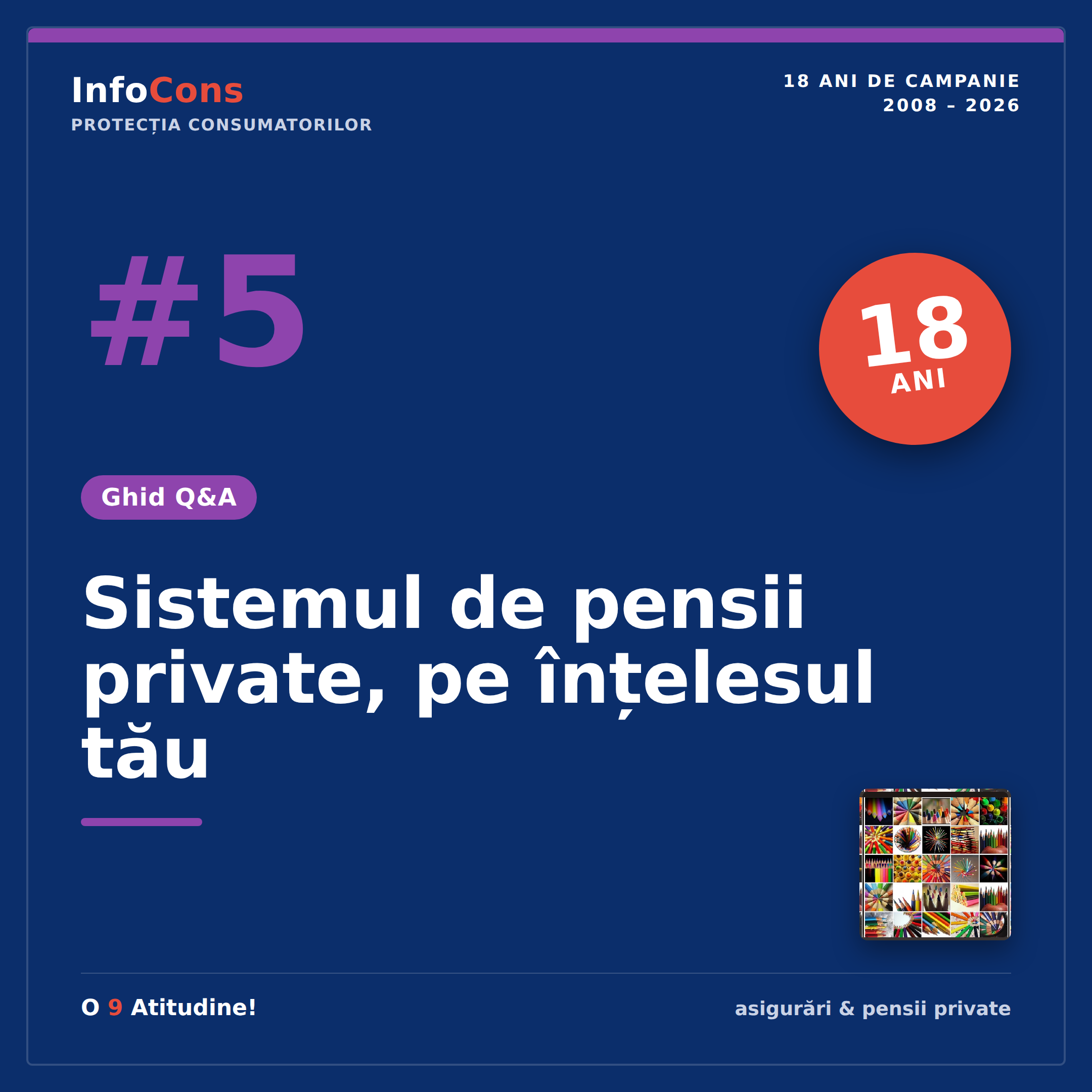 #5 InfoCons - Protectia Consumatorilor in domeniul asigurarilor si pensiilor private - Sistemul de pensii private, pe intelesul tau