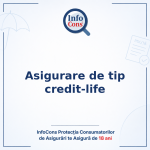 Asigurare de tip credit-life - InfoCons Protecția Consumatorilor de Asigurări te Asigură de 18 ani