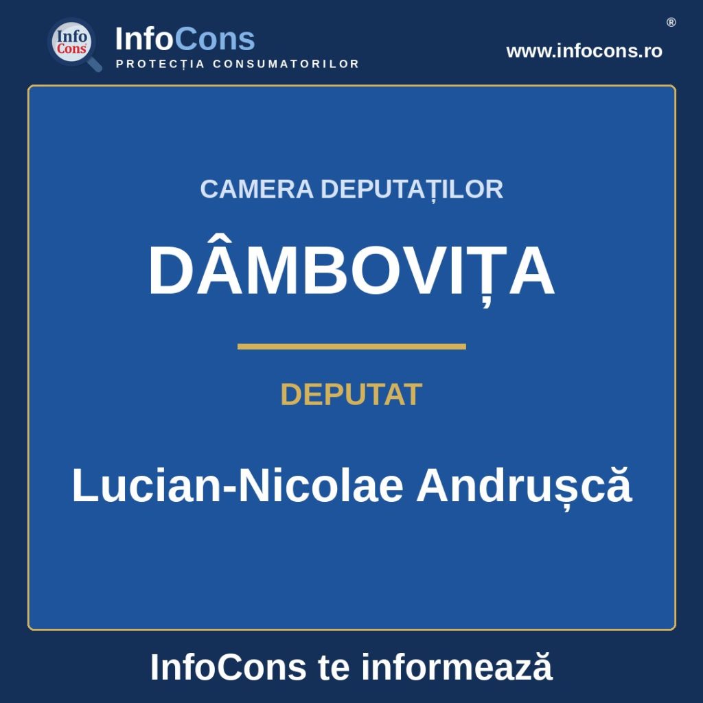 Camera Deputaților și deputatul Lucian-Nicolae Andrușcă – InfoCons te informează