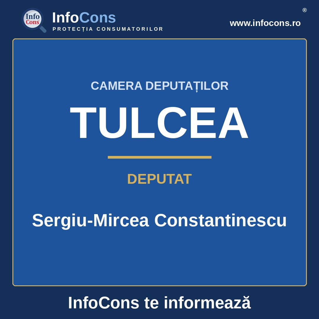 Camera Deputaților și deputatul Sergiu-Mircea Constantinescu – InfoCons te informează