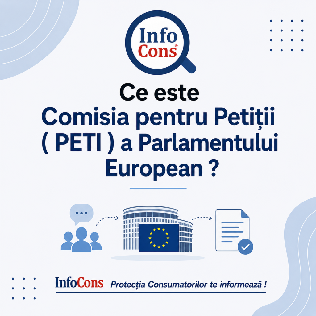 Ce este Comisia pentru Petiții ( PETI ) a Parlamentului European ? InfoCons Protecția Consumatorilor te informează !