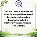 Cum afectează greenwashing-ul performanța de business și de ce este vital să privim dincolo de marketing - InfoCons Protecția Mediului - Fii un Exemplu !