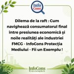 Dilema de la raft : Cum navighează consumatorul final între presiunea economică și noile realități ale industriei FMCG - InfoCons Protecția Mediului - Fii un Exemplu !
