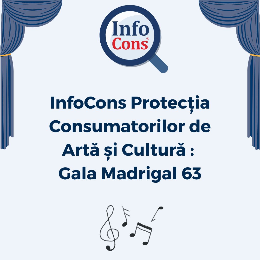 InfoCons Protecția Consumatorilor de Artă și Cultură : Gala Madrigal 63