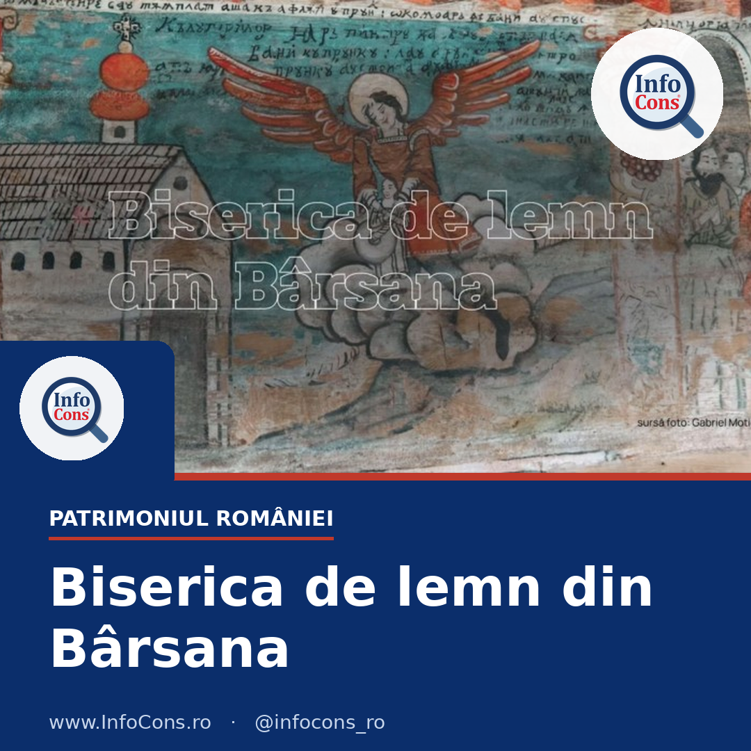 InfoCons - Protectia Consumatorilor de Patrimoniu - Biserica de lemn din Barsana