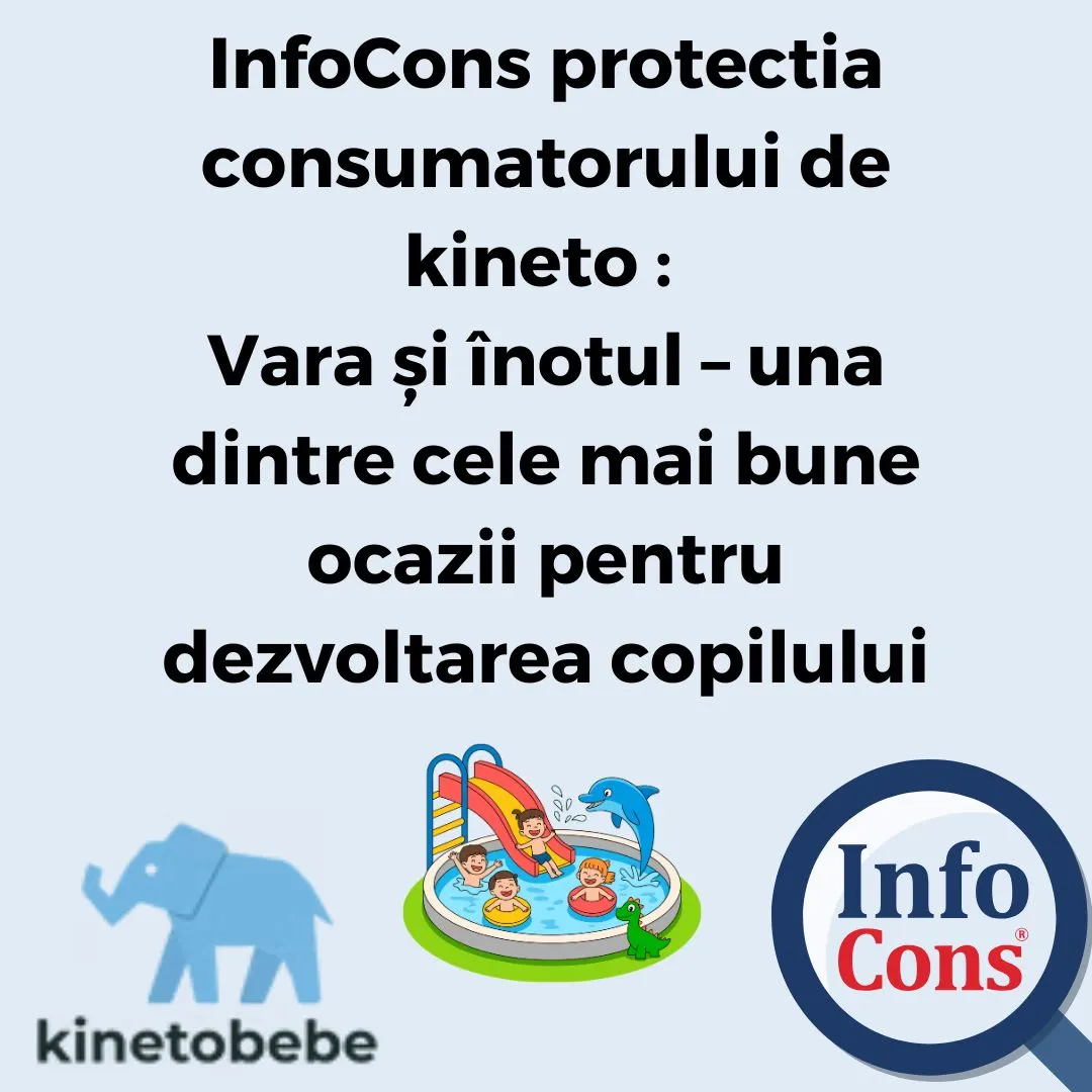 InfoCons protectia consumatorului de kineto : Vara și &icirc;notul &ndash; una dintre cele mai bune ocazii pentru dezvoltarea copilului