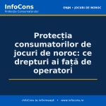 Protecția consumatorilor de jocuri de noroc - ce drepturi ai față de operatori