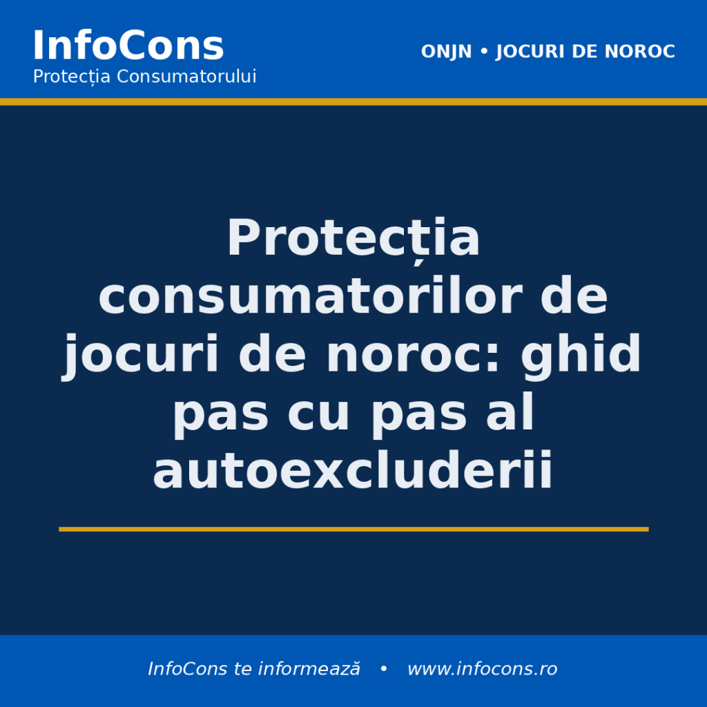 Protecția consumatorilor de jocuri de noroc - ghid pas cu pas al autoexcluderii