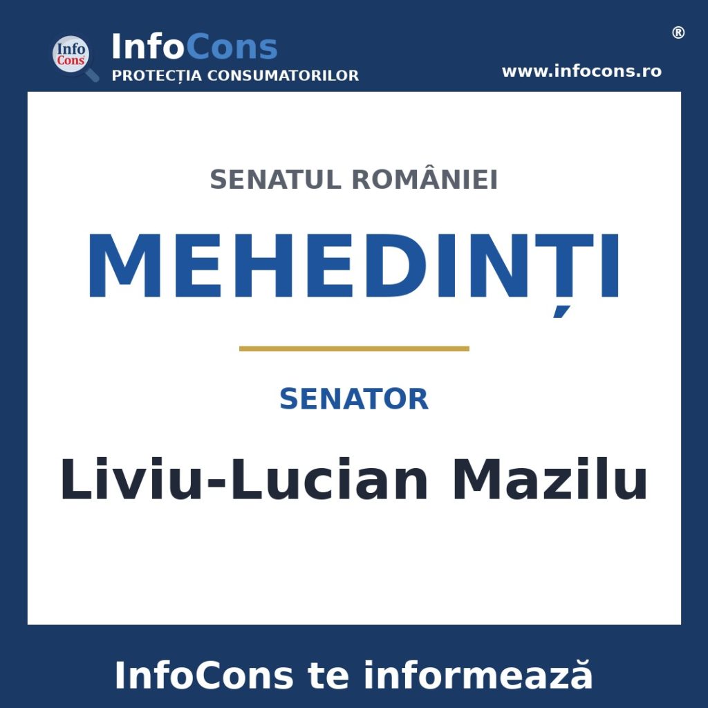Senatul Rom&acirc;niei și senatorul Liviu-Lucian Mazilu &ndash; InfoCons te informează