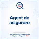 Agent de asigurare – InfoCons Protecția Consumatorilor de Asigurări te Asigură de 18 ani
