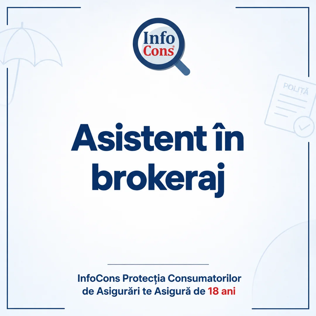 Asistent în brokeraj – InfoCons Protecția Consumatorilor de Asigurări te Asigură de 18 ani