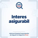 Interes asigurabil – InfoCons Protecția Consumatorilor de Asigurări te Asigură de 18 ani