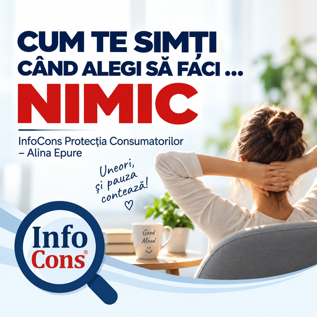 CUM TE SIMȚI CÂND ALEGI SĂ FACI ... NIMIC - InfoCons Protecția Consumatorilor – Alina Epure