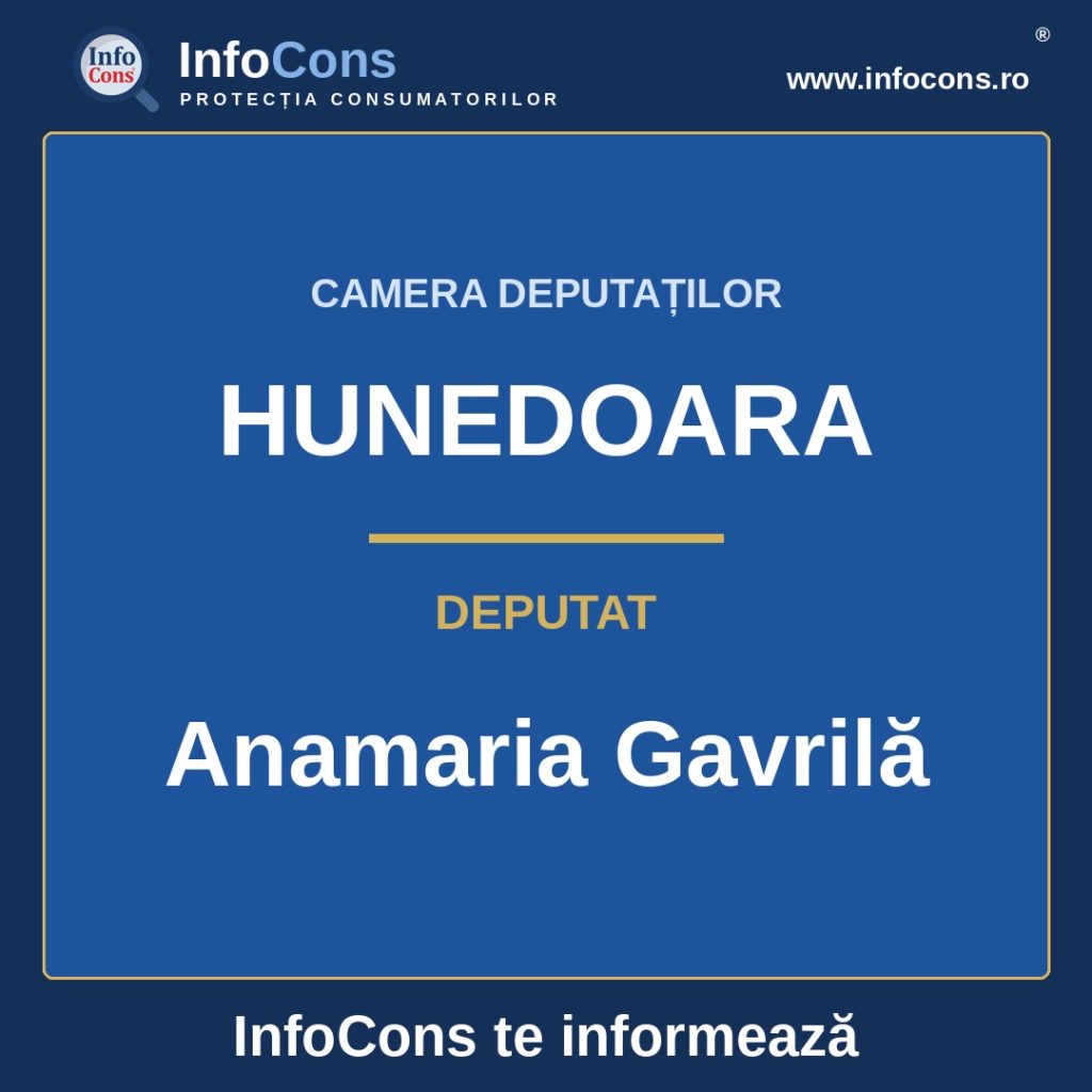 Camera Deputaților și deputata Anamaria Gavrilă &ndash; InfoCons te informează