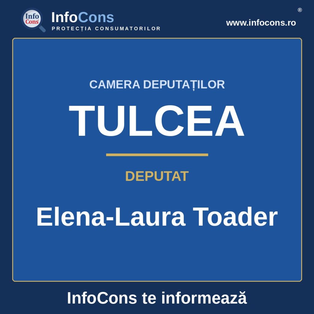 Camera Deputaților și deputata Elena-Laura Toader – InfoCons te informează