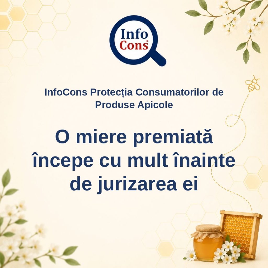 InfoCons Protecția Consumatorilor de Produse Apicole - O miere premiată &icirc;ncepe cu mult &icirc;nainte de jurizarea ei &ndash; Cosmin Herța