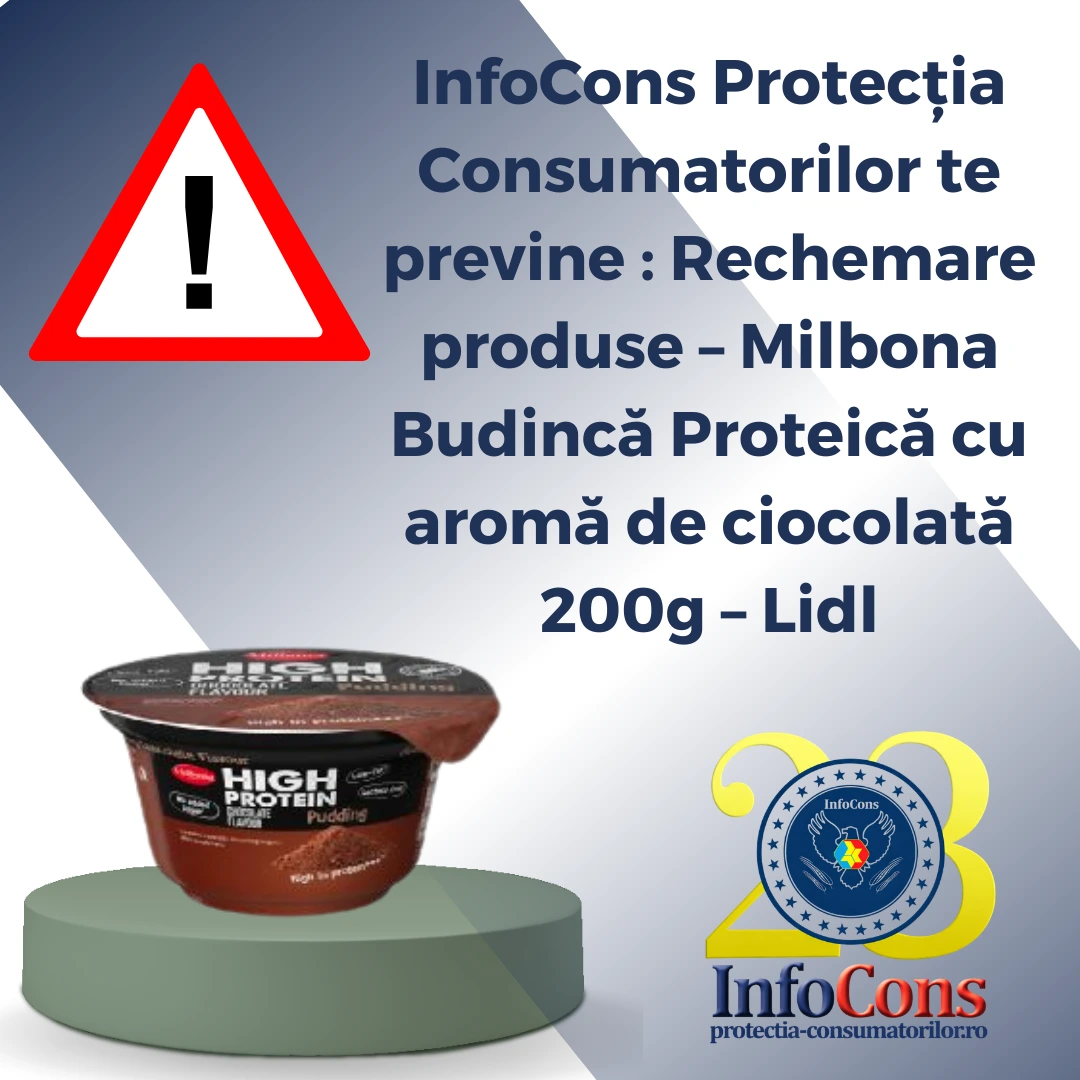 InfoCons Protecția Consumatorilor te previne : Rechemare produse – Milbona Budincă Proteică cu aromă de ciocolată 200g – Lidl