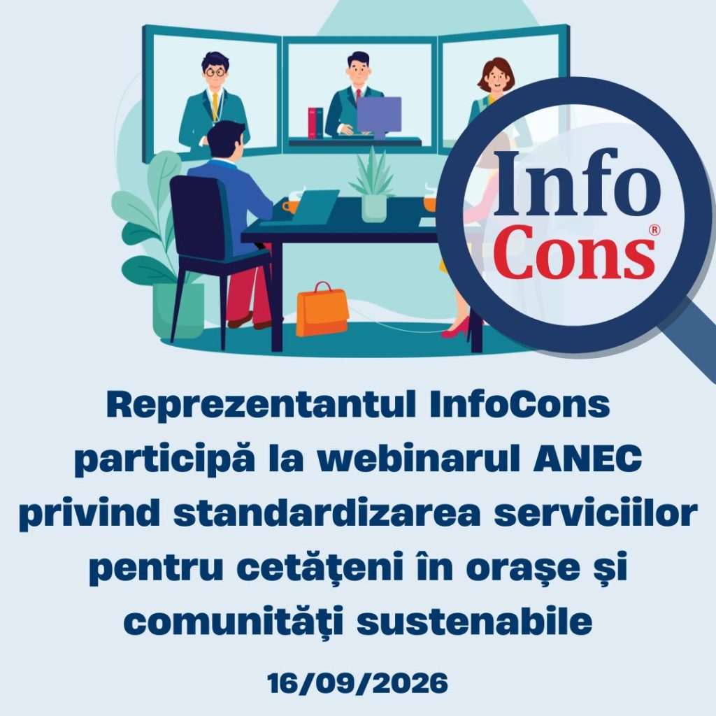 Reprezentantul InfoCons participă la webinarul ANEC privind standardizarea serviciilor pentru cetățeni &icirc;n orașe și comunități sustenabile