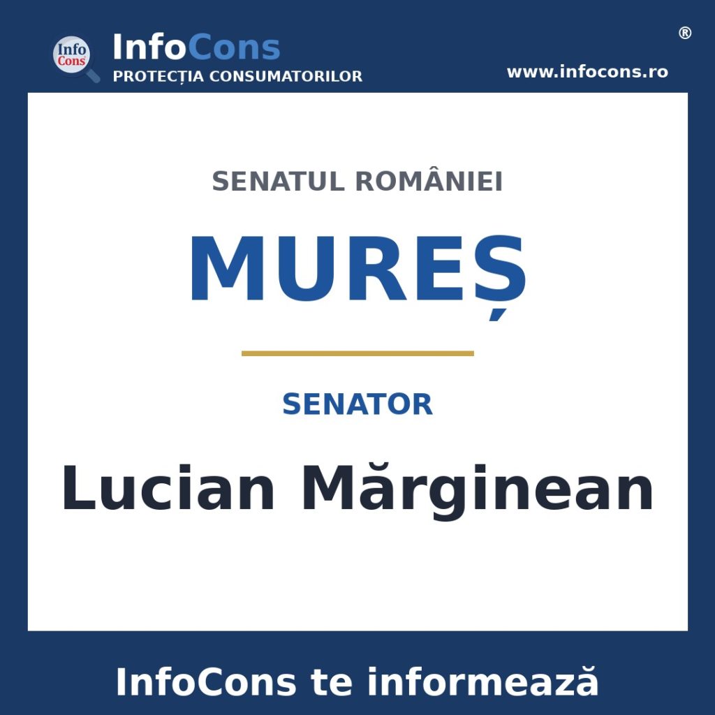 Senatul Rom&acirc;niei și senatorul Lucian Mărginean &ndash; InfoCons te informează