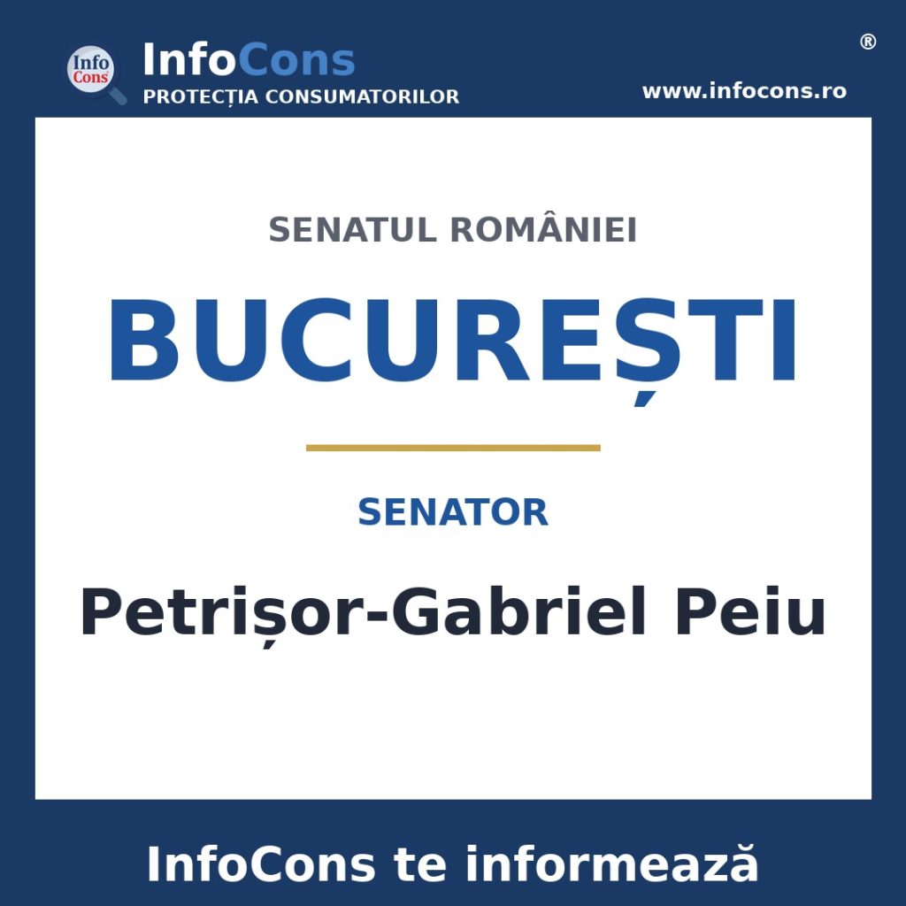 Senatul Rom&acirc;niei și senatorul Petrișor-Gabriel Peiu &ndash; InfoCons te informează
