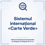 Sistemul internațional „Carte Verde” – InfoCons Protecția Consumatorilor de Asigurări te Asigură de 18 ani