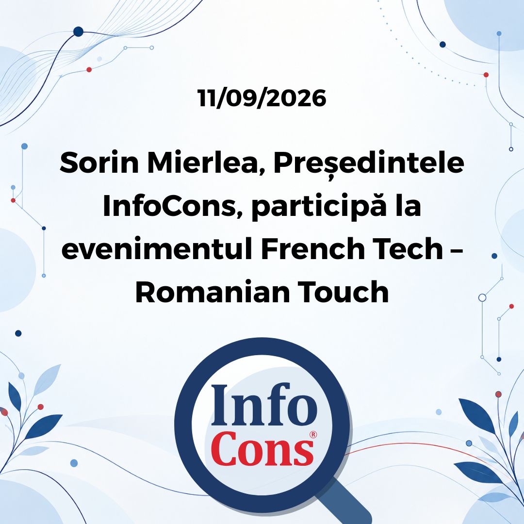 Sorin Mierlea , Președintele InfoCons Protecția Consumatorilor , participă la evenimentul French Tech – Romanian Touch