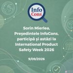 Sorin Mierlea , Președintele InfoCons , participă și astăzi la International Product Safety Week 2026