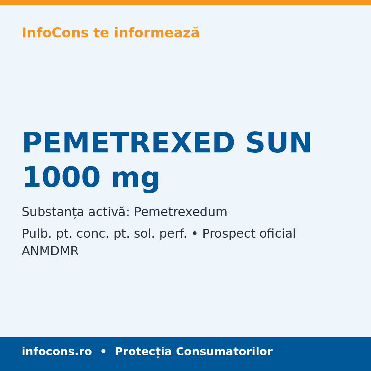 PEMETREXED SUN 1000 mg - Prospect Medical - InfoCons