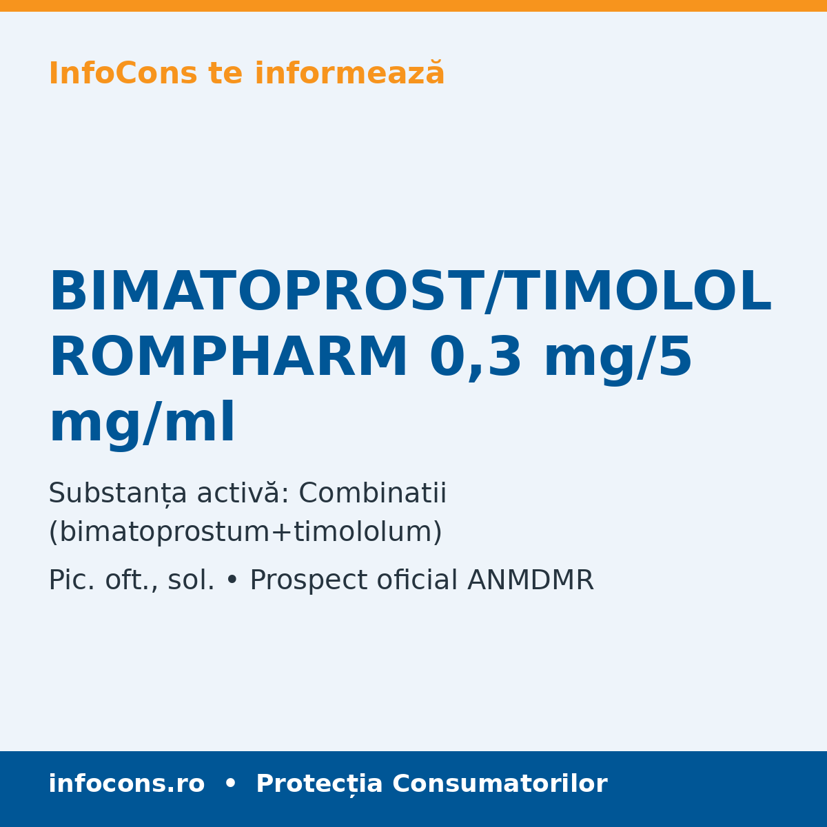 BIMATOPROST/TIMOLOL ROMPHARM 0,3 mg/5 mg/ml - Prospect Medical - InfoCons