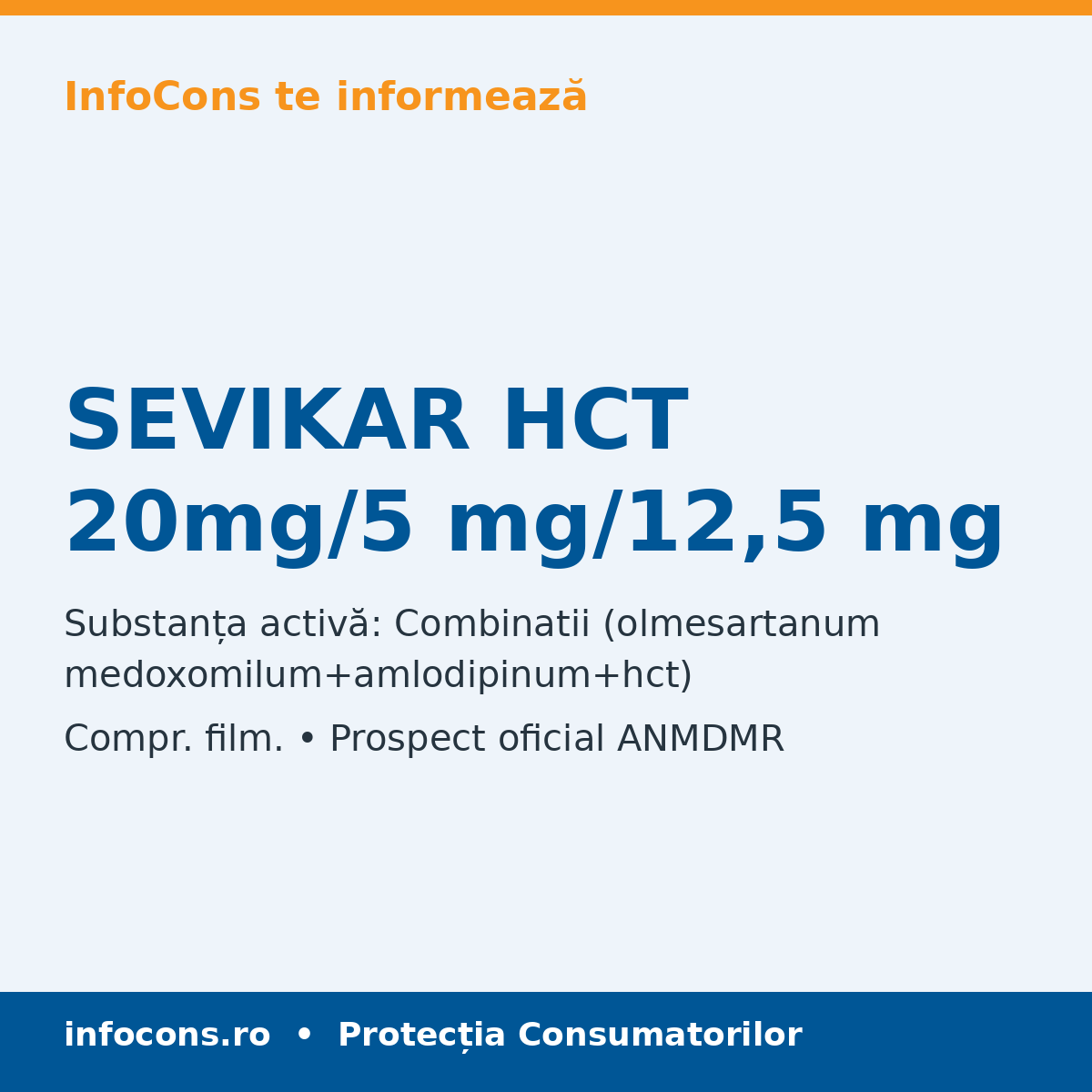 SEVIKAR HCT 20mg/5 mg/12,5 mg - Prospect Medical - InfoCons