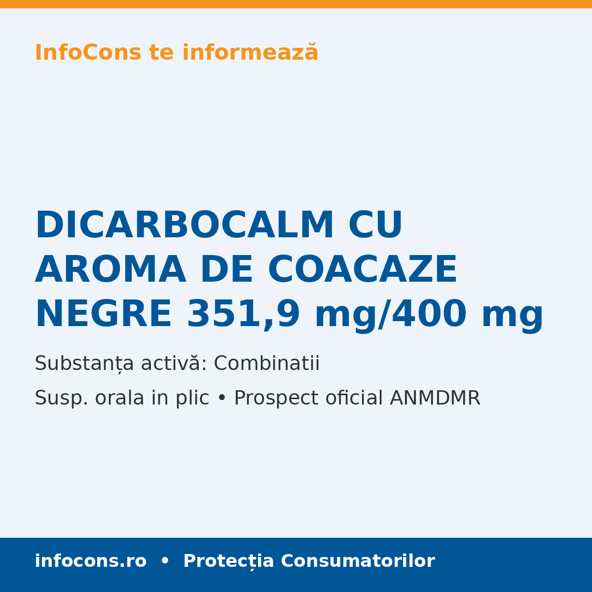 DICARBOCALM CU AROMA DE COACAZE NEGRE 351,9 mg/400 mg - Prospect Medical - InfoCons