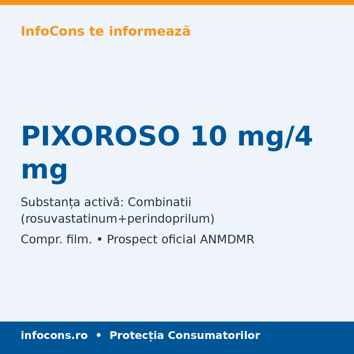 PIXOROSO 10 mg/4 mg - Prospect Medical - InfoCons