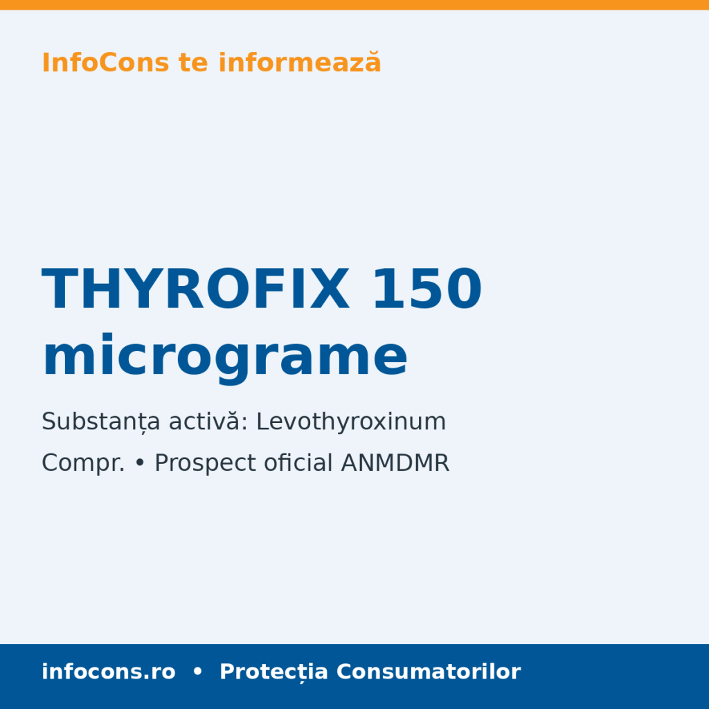THYROFIX 150 micrograme - Prospect Medical - InfoCons