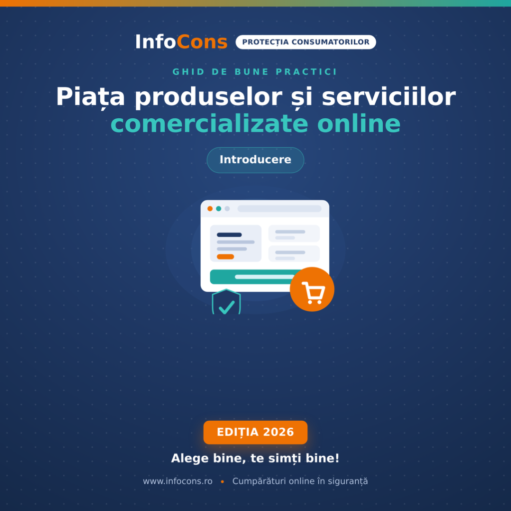 01. InfoCons te informează - Ghidul de bune practici privind piața produselor și serviciilor comercializate online - Introducere