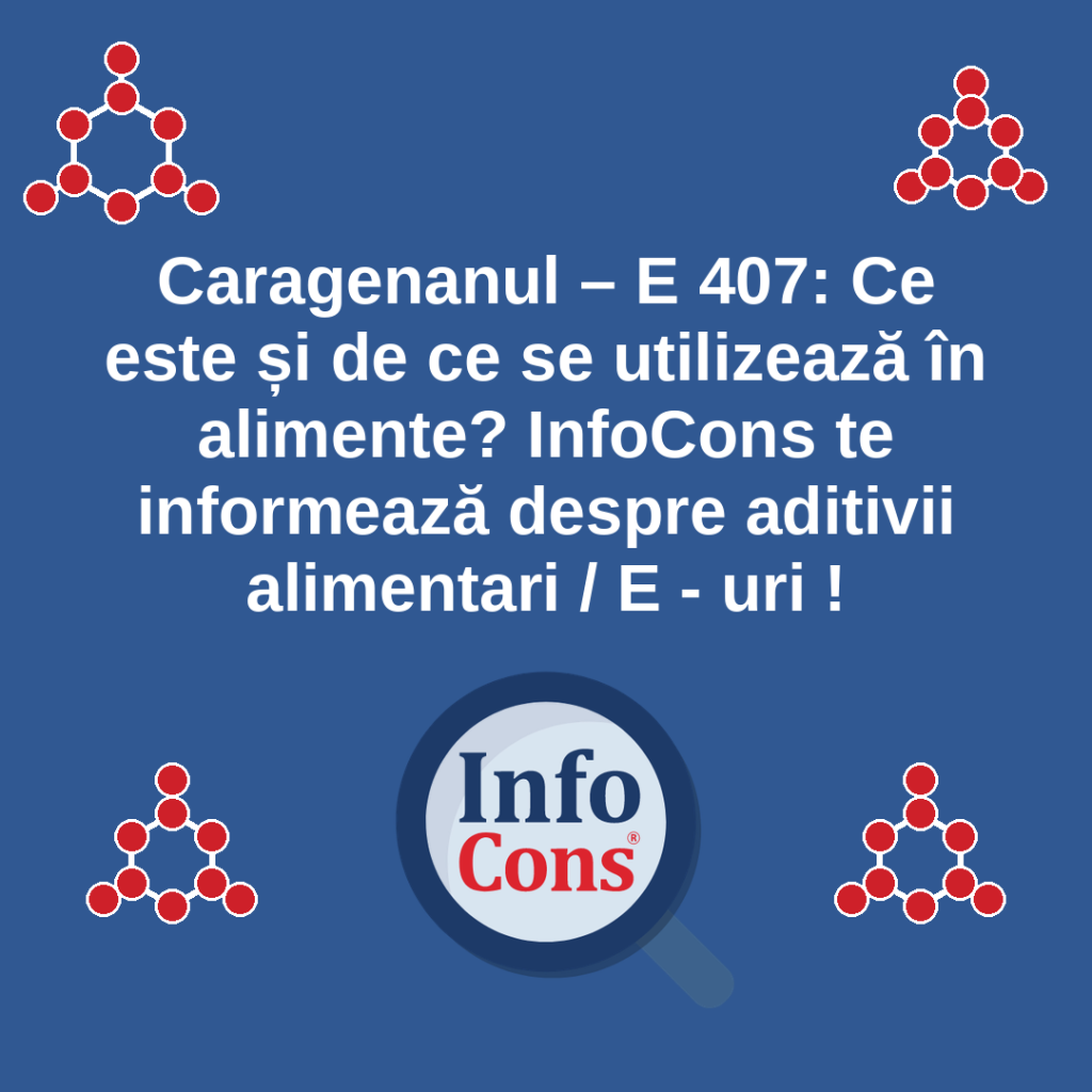 Caragenanul – E 407 : Ce este și de ce se utilizează în alimente ? InfoCons te informează despre aditivii alimentari / E - uri !