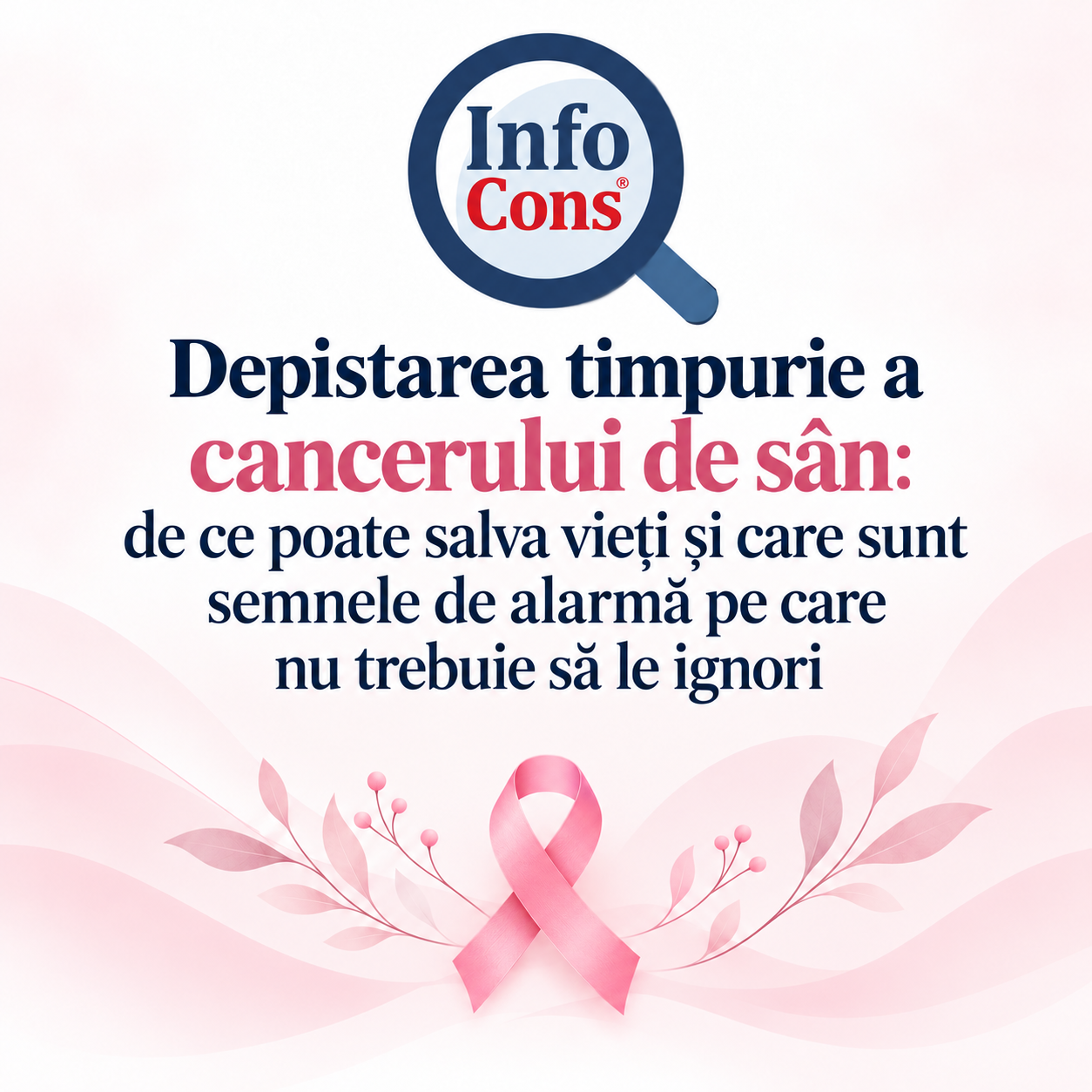 Depistarea timpurie a cancerului de sân : de ce poate salva vieți și care sunt semnele de alarmă pe care nu trebuie să le ignori