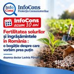 InfoCons acum 10 ani - Fertilitatea solurilor și îngrășămintele în România o bogăție despre care vorbim prea puțin - doamna doctor Lavinia Pârvan