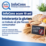 InfoCons acum 10 ani - Intoleranța la gluten ce trebuie să știe fiecare consumator - conf. dr. Nastasia Belc, Director General al Institutului de Bioresurse Alimentare București