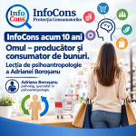 InfoCons acum 10 ani - Omul – producător și consumator de bunuri. Lecția de psihoantropologie a Adrianei Boroșanu