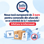 Noua taxă europeană de 2 euro pentru comenzile din afara UE – ce se schimbă de la 1 noiembrie InfoCons te informează
